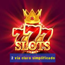 2 via claro simplificado